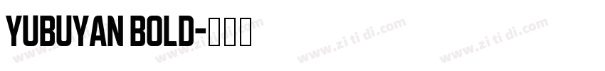 YUBuyan Bold字体转换